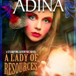 A Lady of Resources, book 5 in the Magnificent Devices series by Shelley Adina
