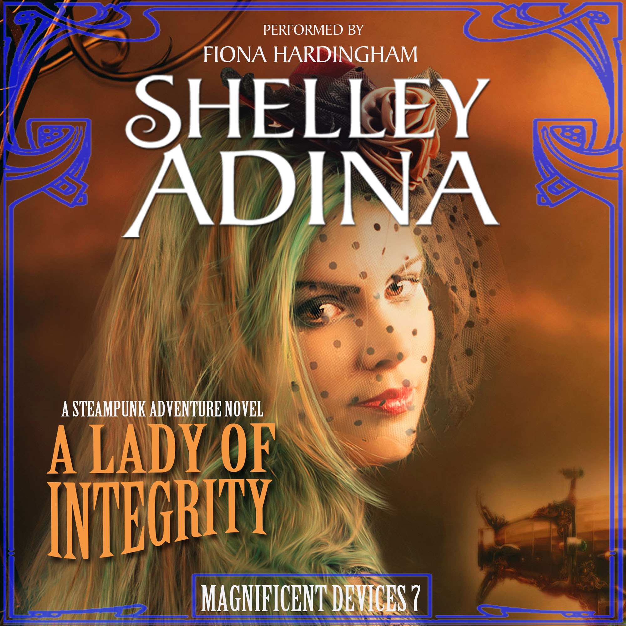 A Lady of Integrity audiobook by Shelley Adina, narrated by Fiona Hardingham