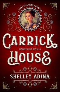 Carrick House by Shelley Adina