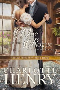 One for the Rogue by Charlotte Henry