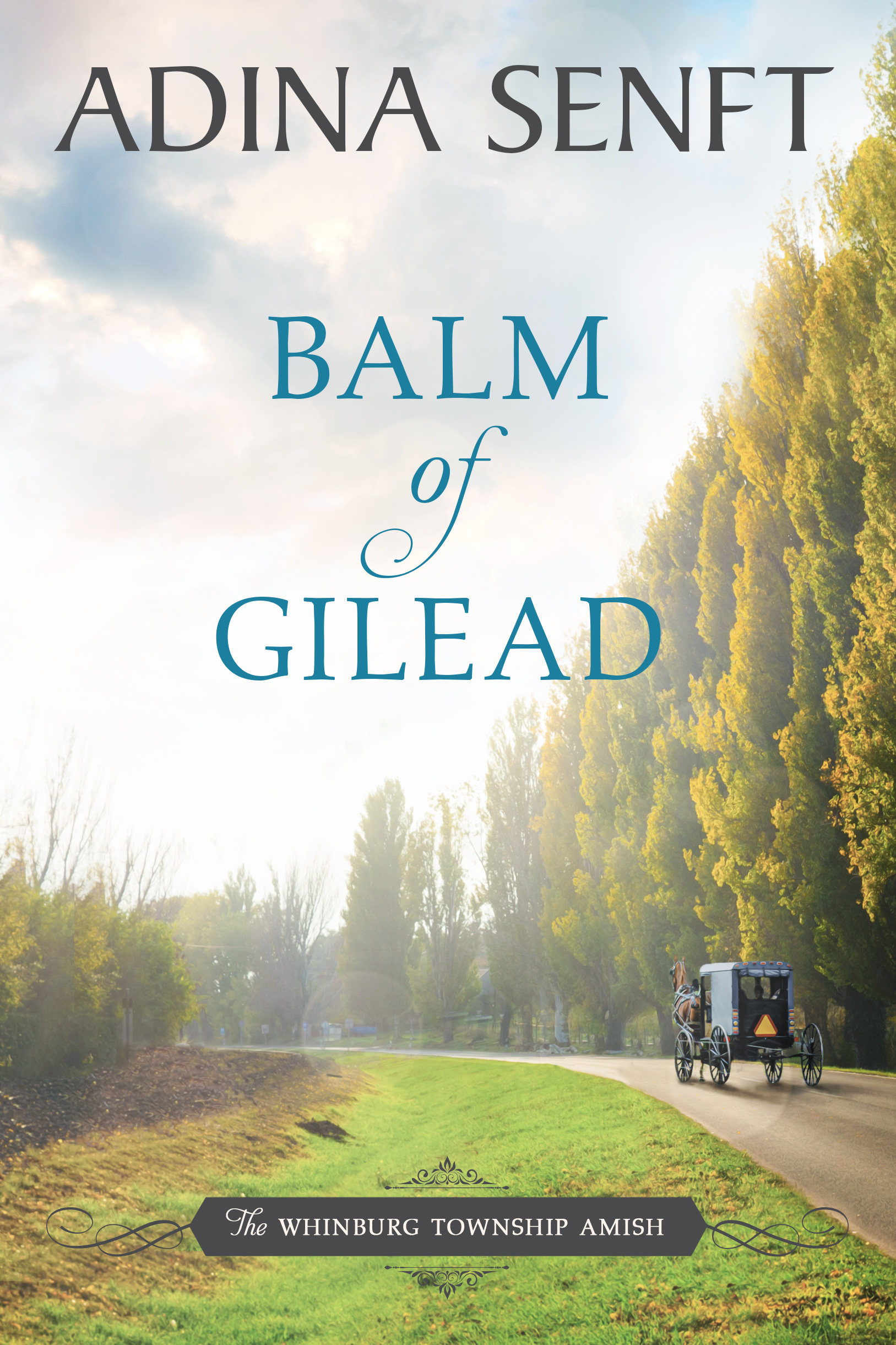 Balm of Gilead by Adina Senft