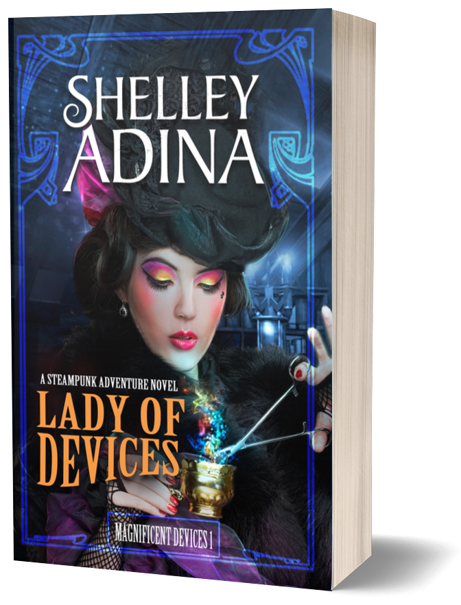 Lady of Devices - Steampunk Books by Shelley Adina