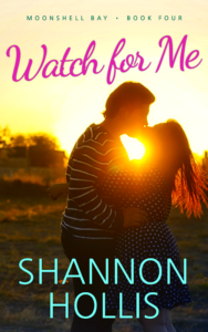 Watch for Me by Shannon Hollis