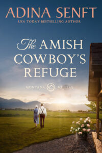 The Amish Cowboy's Refuge by Adina Senft