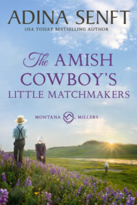 The Amish Cowboy's Little Matchmakers by Adina Senft