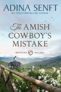 The Amish Cowboy's Mistake by Adina Senft