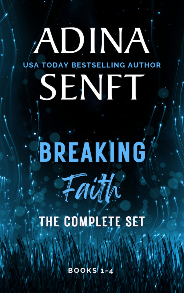 The Breaking Faith series by Adina Senft