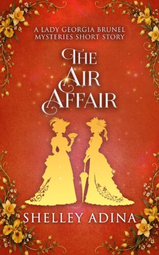 The Air Affair, a Lady Georgia Brunel short story by Shelley Adina